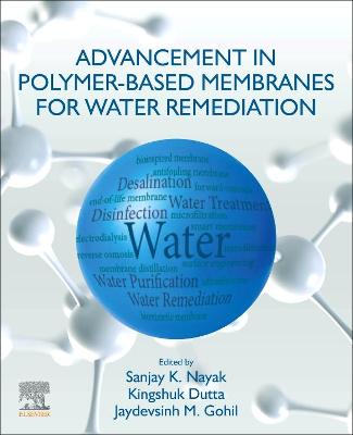 Advancement in Polymer-Based Membranes for Water Remediation
