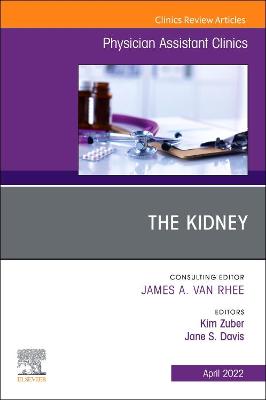 Kidney, An Issue of Physician Assistant Clinics