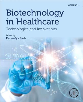 Biotechnology in Healthcare, Volume 1