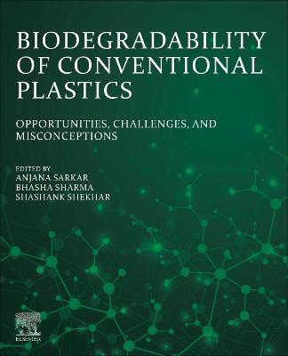 Biodegradability of Conventional Plastics