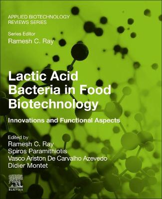 Lactic Acid Bacteria in Food Biotechnology