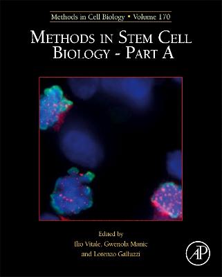 Methods in Stem Cell Biology - Part A