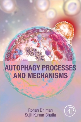 Autophagy Processes and Mechanisms