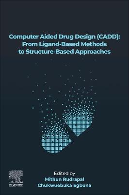 Computer Aided Drug Design (CADD): From Ligand-Based Methods to Structure-Based Approaches