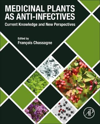 Medicinal Plants as Anti-infectives