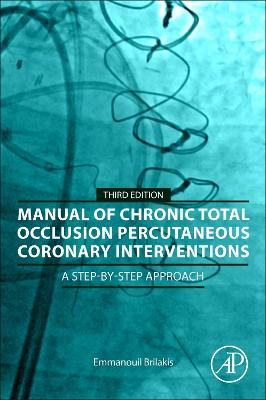 Manual of Chronic Total Occlusion Percutaneous Coronary Interventions