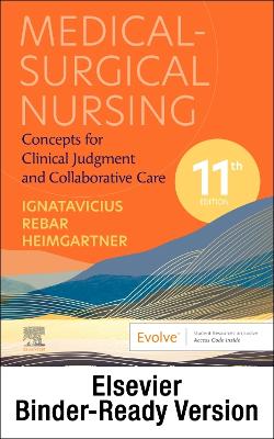Medical-Surgical Nursing - Binder Ready: Concepts for Clinical Judgment and Collaborative Care