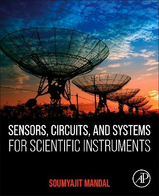 Sensors, Circuits, and Systems for Scientific Instruments