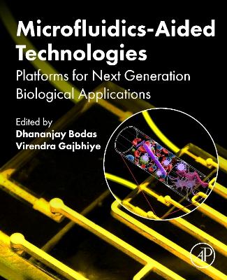 Microfluidics-Aided Technologies