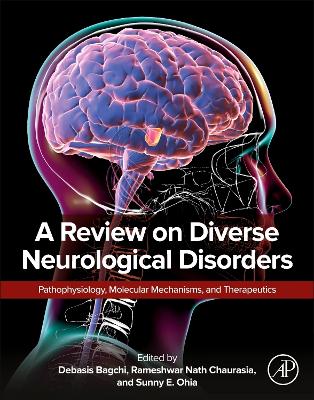 Review on Diverse Neurological Disorders