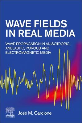 Wave Fields in Real Media