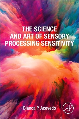 Science and Art of Sensory Processing Sensitivity