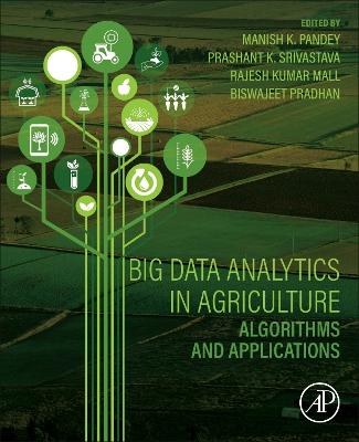 Big Data Analytics in Agriculture