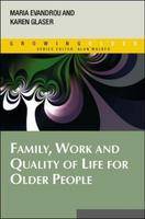 Family, Work and Quality of Life for Older People
