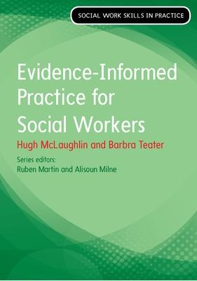 Evidence Informed Practice for Social Work