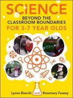 Science and Technology Beyond the Classroom Boundaries for 3-7 Year Olds
