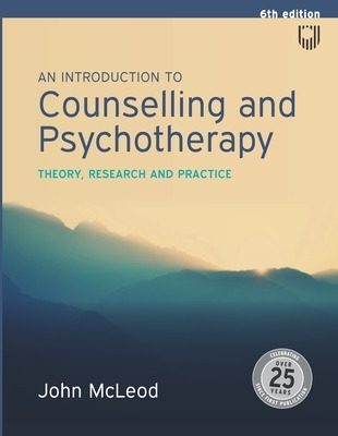 An Introduction to Counselling and Psychotherapy: Theory, Research and Practice