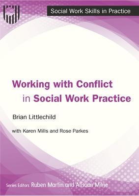 Working with Conflict in Social Work Practice