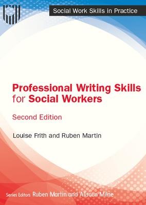 Professional Writing Skills for Social Workers, 2e