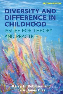 Diversity and Difference in Childhood: Issues for Theory and Practice