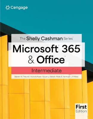 Shelly Cashman Series? Microsoft? 365? & Office? Intermediate