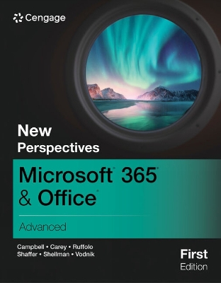 New Perspectives Microsoft (R) 365 (R) & Office (R) Advanced, First Edition