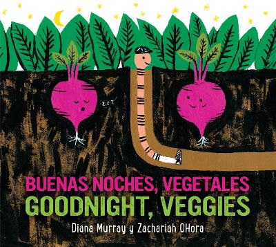 Goodnight, Veggies/Buenas Noches, Vegetales Board Book