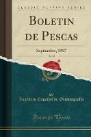 Boletin de Pescas, Vol. 2: Septiembre, 1917 (Classic Reprint)