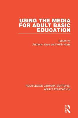Using the Media for Adult Basic Education