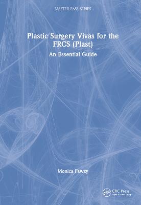 Plastic Surgery Vivas for the FRCS (Plast)