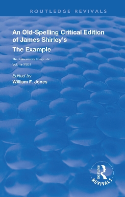 An Old-Spelling Critical Edition of James Shirley's The Example