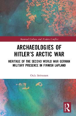 Archaeologies of Hitler's Arctic War