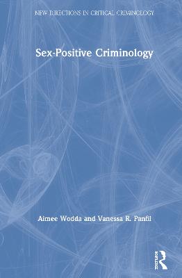 Sex-Positive Criminology