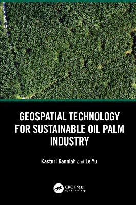 Geospatial Technology for Sustainable Oil Palm Industry