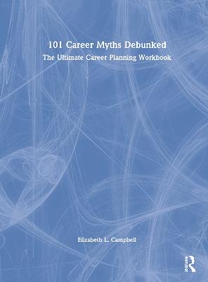 101 Career Myths Debunked