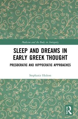 Sleep and Dreams in Early Greek Thought