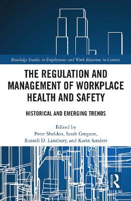 The Regulation and Management of Workplace Health and Safety