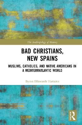 Bad Christians, New Spains