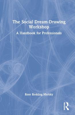 The Social Dream-Drawing Workshop