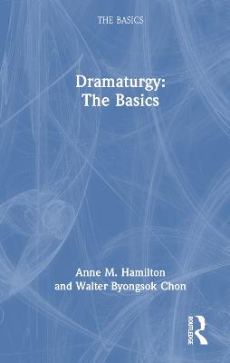 Dramaturgy: The Basics