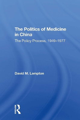 The Politics of Medicine in China