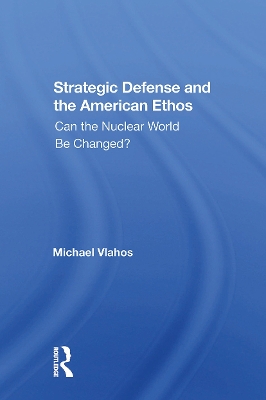 Strategic Defense And The American Ethos