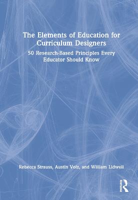 The Elements of Education for Curriculum Designers