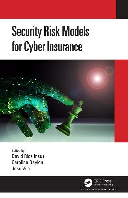 Security Risk Models for Cyber Insurance