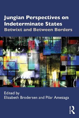 Jungian Perspectives on Indeterminate States