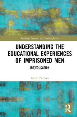 Understanding the Educational Experiences of Imprisoned Men