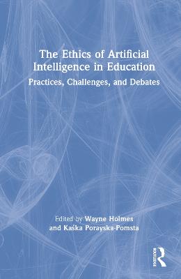 Ethics of Artificial Intelligence in Education