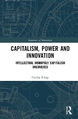 Capitalism, Power and Innovation