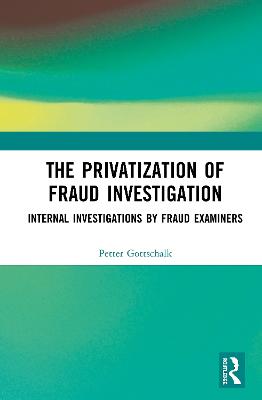 Privatization of Fraud Investigation