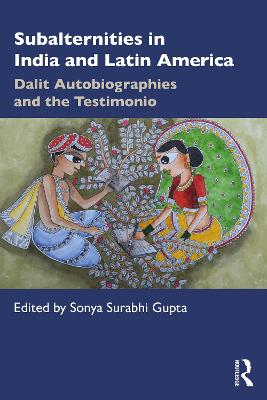 Subalternities in India and Latin America